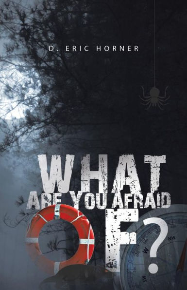 What Are You Afraid Of?