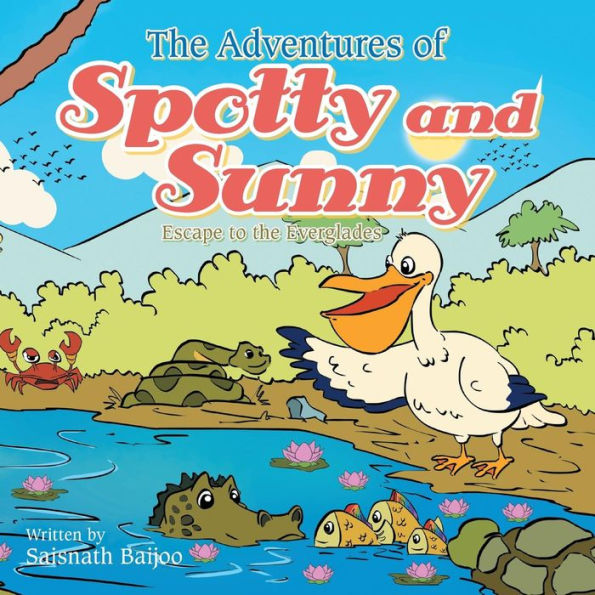 the Adventures of Spotty and Sunny: Escape to Everglades