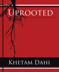 Title: Uprooted, Author: Khetam Dahi