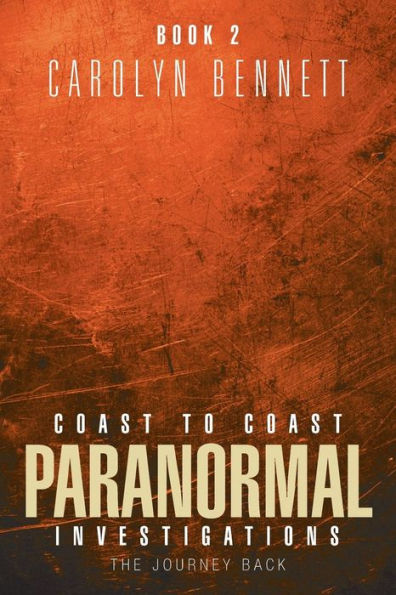 Coast to Paranormal Investigation: The Journey Back