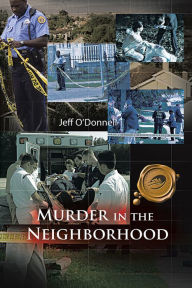 Title: Murder in the Neighborhood, Author: Jeff O'Donnell