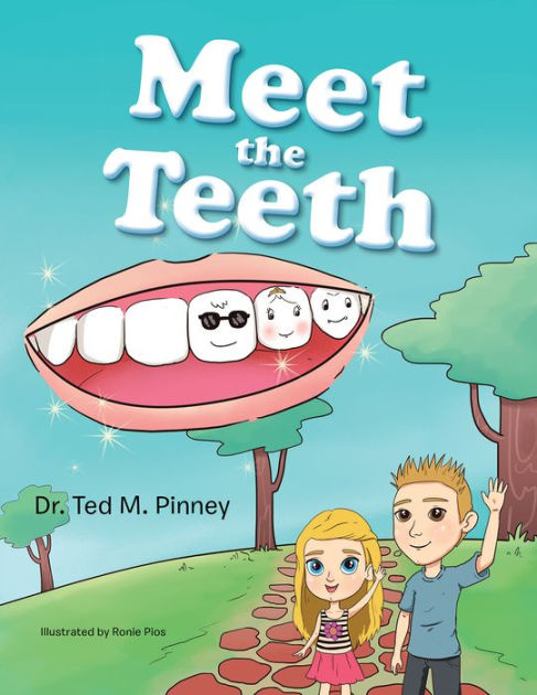 Meet the Teeth by Dr Ted M. Pinney, Paperback | Barnes & Noble®