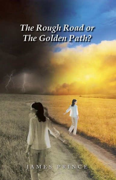 the Rough Road or Golden Path?
