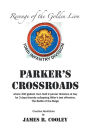 PARKER'S CROSSROADS: Revenge of the Golden Lion