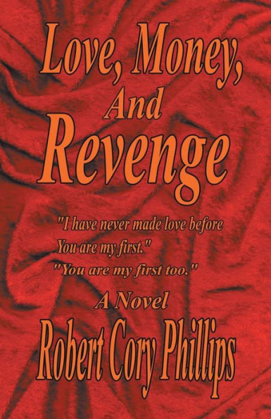 Love, Money, and Revenge: 