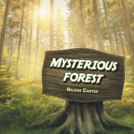 Title: Mysterious Forest, Author: Helena Carter