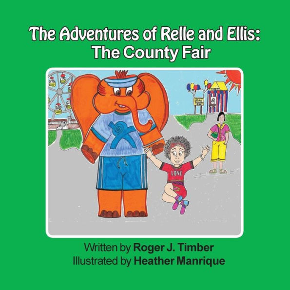 The Adventures of Relle and Ellis: County Fair