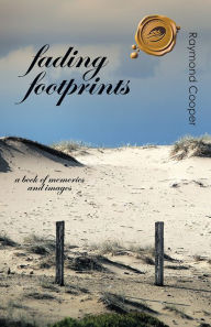 Title: fading footprints, Author: Raymond Cooper