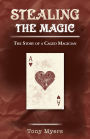 Stealing the Magic: The Story of a Caged Magician