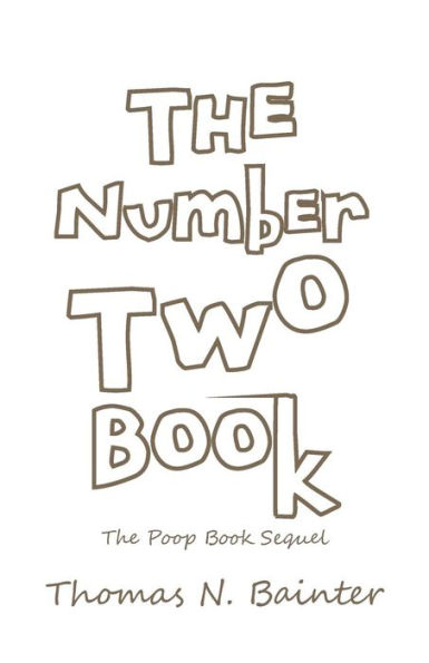 The Number Two Book: Poop Book Sequel