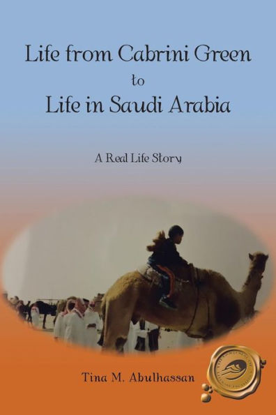 Life from Cabrini Green to Saudi Arabia: A Real Story