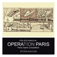 Title: Operation Paris: Paris Opera Competition, Author: Peter Magyar