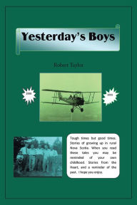 Title: Yesterday's Boys, Author: Robert Taylor