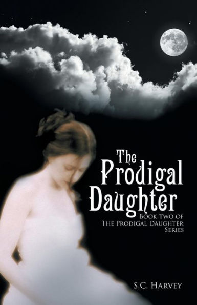 The Prodigal Daughter: Book Two of Daughter Series