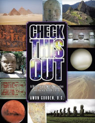 Title: Check This Out: A Brief Look at World Mysteries and Rarely Told Histories, Author: Amon Gooden