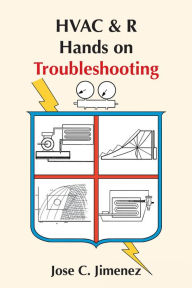 Title: Hvac & R Hands on Troubleshooting, Author: Jose C. Jimenez