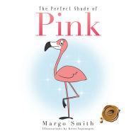 Title: The Perfect Shade of Pink, Author: Margo Smith