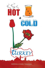 Title: Hot and Cold Turkey, Author: Marshall; Hazel Thompson