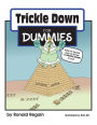 Trickle Down for Dummies