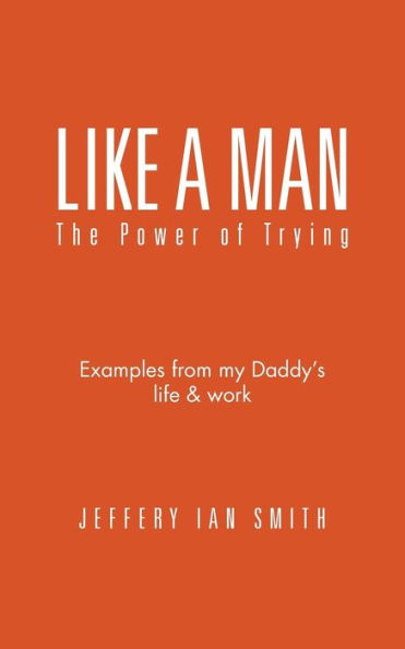 Like a Man: The Power of Trying