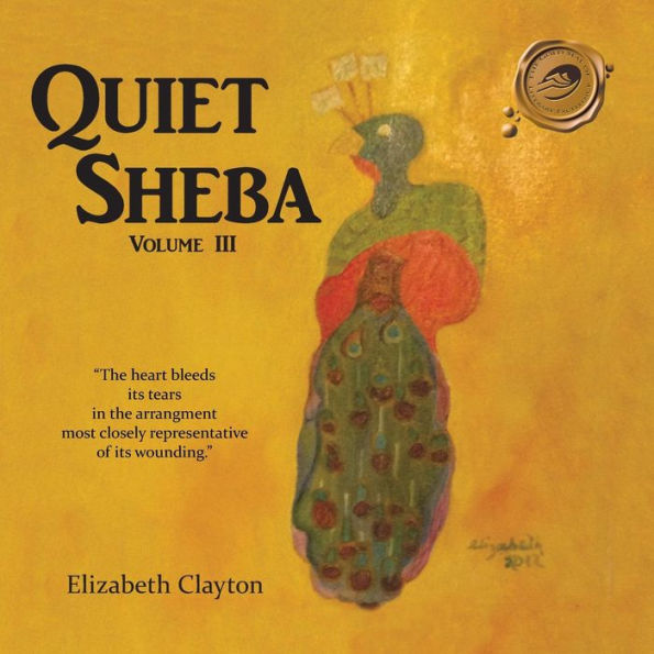 Quiet Sheba: Volume III