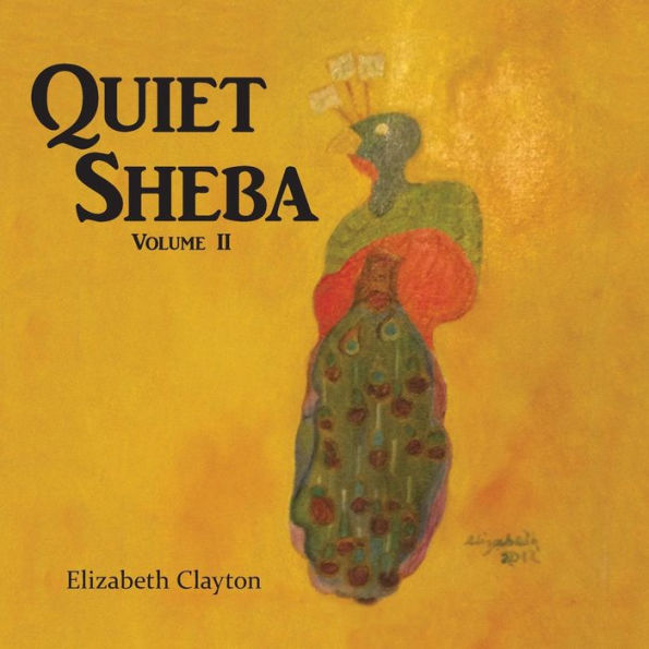 Quiet Sheba: Volume II