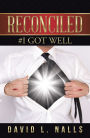 Reconciled: #I Got Well