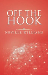 Title: Off the Hook, Author: Neville Williams