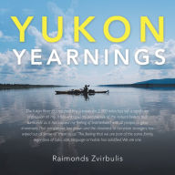Title: Yukon Yearnings, Author: Raimonds Zvirbulis