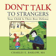 Title: Don't Talk to Strangers: Your Child Is Their Best Defense, Author: Beka-Blas-Orchester