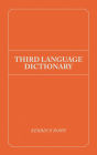 Third Language Dictionary