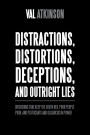 Distractions, Distortions, Deceptions, and Outright Lies: Diversions That Keep the South Red, Poor People Poor, and Plutocrats and Oligarchs in Power