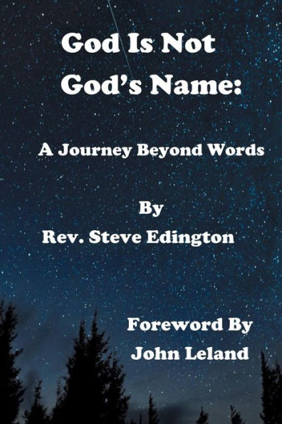 God Is Not God'S Name: A Journey Beyond Words