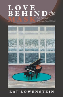 Love Behind The Mask Book Two Of The O Connor Sisters Trilogy Paperback