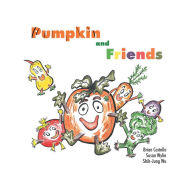 Title: Pumpkin & Friends, Author: Brian Costello