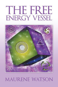 Title: The Free Energy Vessel, Author: Maurene Watson