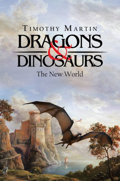 Dragons & Dinosaurs: The New World