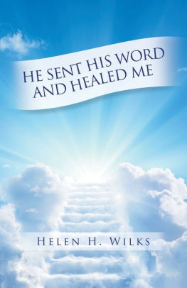 He Sent His Word and Healed Me