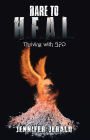 Dare To H.E.A.L.: Thriving With Bpd