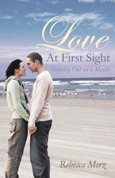 Love at First Sight: Stepping Out on a Maybe