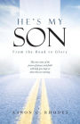 He's My Son: From the Road to Glory