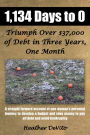 1,134 Days to 0: Triumph Over $37,000 of Debt in Three Years, One Month