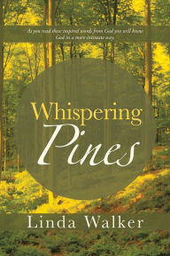 Title: Whispering Pines, Author: Linda Walker