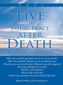 Live in Total Peace after Death