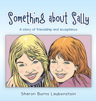 Title: Something about Sally, Author: Sharon Laubenstein
