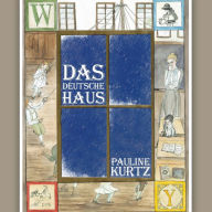 Title: Das Deutsche Haus, Author: Pauline Kurtz