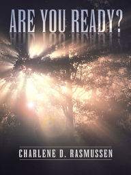 Title: Are You Ready?, Author: Charlene D. Rasmussen