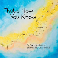 Title: That's How You Know, Author: Courtney Westlake