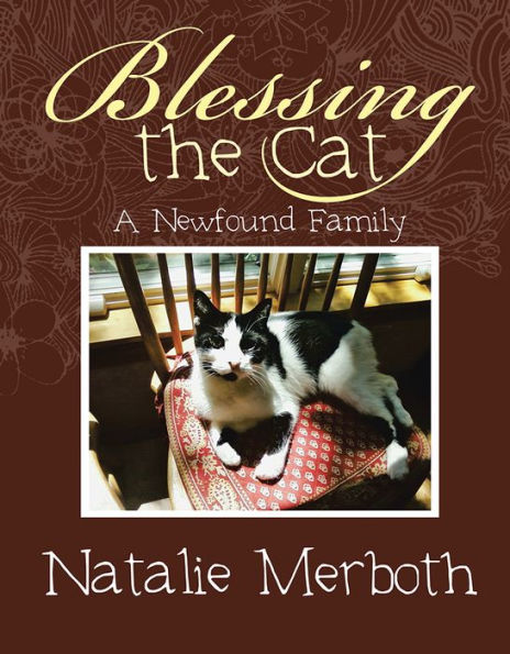 Blessing the Cat: A Newfound Family