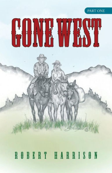 Gone West: Part One